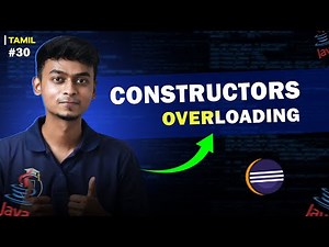 #30 Constructor Overloading in Java | In Tamil | Java Tutorial Series | Error Makes Clever