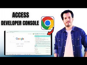 How To Access Developer Console In Google Chrome [Full Guide]