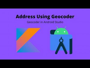 Getting address using Geocoder Location in Android Studio | Kotlin |
