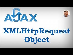Ajax - XML Http Request Object