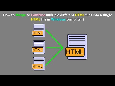 How to Merge or Combine multiple different HTML files into a single HTML file in Windows computer ?