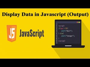 6- JavaScript Tutorial for Beginners | Lesson 6 - Display Data in JavaScript (Output)
