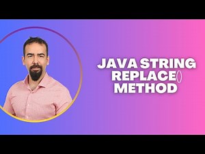 #73 Java String replace() Method – Replace Characters or Substrings