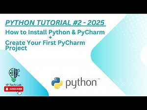 Python Tutorial # 2 | 2025: How to Install Python & PyCharm + Create Your First PyCharm Project
