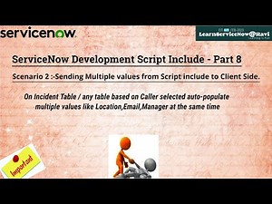 (Day 9)Script Include | Auto-Populate | Uses of GlideAjax | Real Time Scenarios