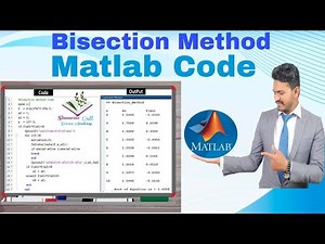 Bisection Method Matlab Code for Root Finding |Algorithm output table form |Lecture 02