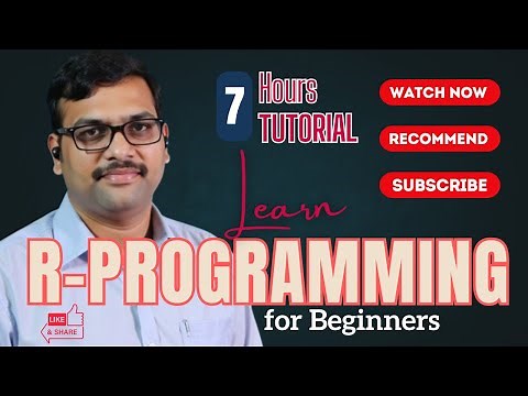 Master R Programming in Just 7 Hours | Complete R Tutorial for Beginners