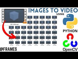 How to extract frames from a video using Python and OpenCv | video to image sequence (018)