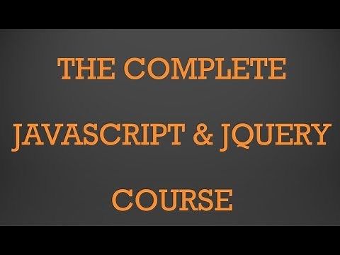 The Complete Javascript & jQuery Course