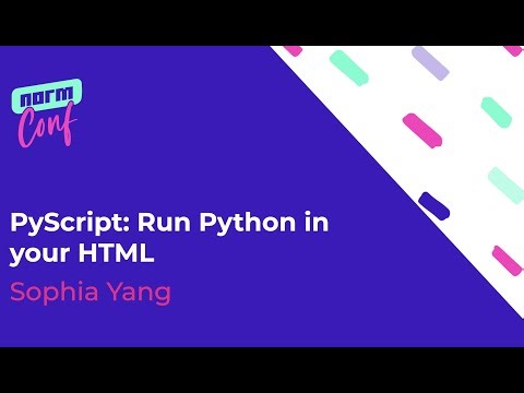 PyScript: Run Python in your HTML - Sophia Yang