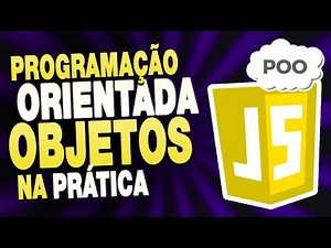 Programação Orientada a Objetos no Javascript na Prática - Curso de Javascript Puro - Aula 1