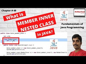 # 49 What is Member Inner Nested class in Java? | Member Inner Nested | Java | Tutorials| RedSysTech