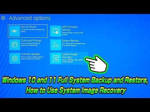 Windows 10 and 11 Full System Backup and Restore, How to Use System Image Recovery