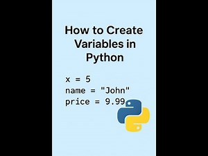 Python Tutorial: How to Create Variables in Python (Step-by-Step Guide)