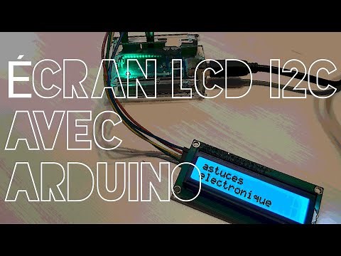 Comment programmer un écran LCD I2C avec Arduino