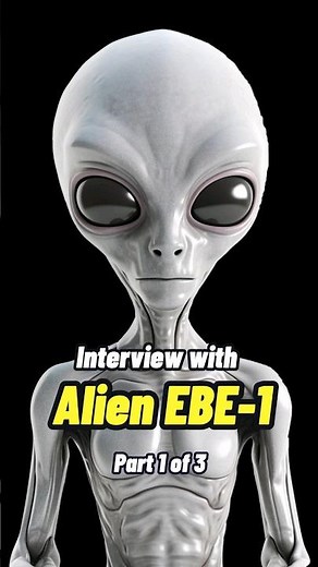 Interviewing the Alien named EBE-1 Part 1 #shorts #status 👽