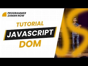 TUTORIAL JAVASCRIPT DOM (BAHASA INDONESIA)