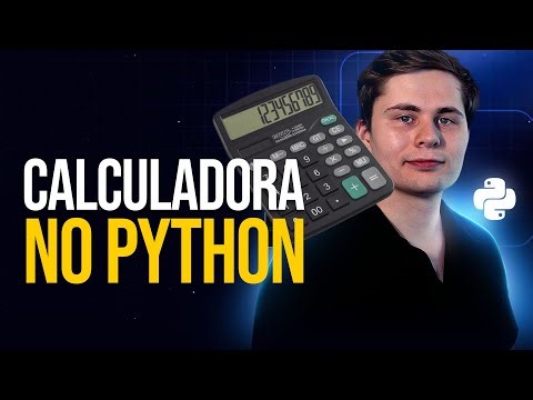Calculadora em Python: Projeto Completo para Iniciantes (Passo a Passo)