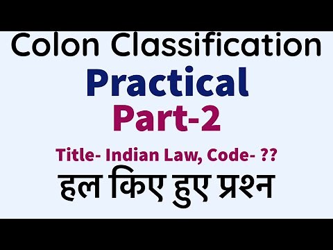 COLON CLASSIFICATION PRACTICAL | LIBRARY AND INFORMATION SCIENCE|| BLIS BLIE MLIS | Solved Questions