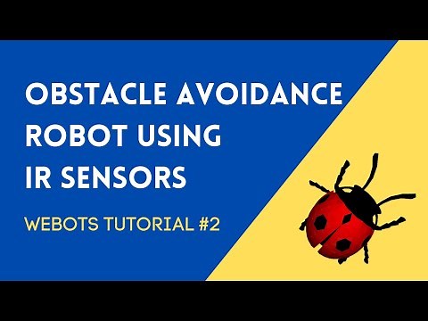 Obstacle Avoidance Robot Using IR Sensor in Webots | Webots Tutorial 2 | Webots 2023 in Python
