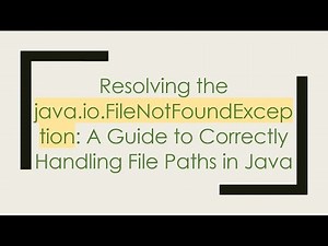 Resolving the java.io.FileNotFoundException: A Guide to Correctly Handling File Paths in Java