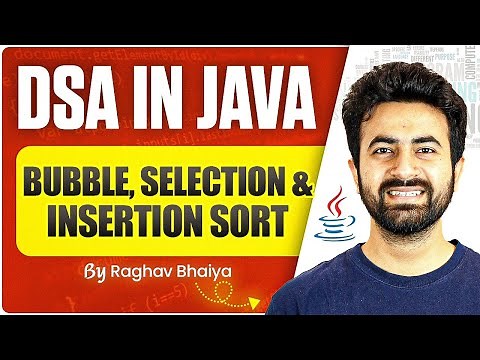 DSA In Java | Bubble, Selection & Insertion Sort | Java in One Shot |Bubble & Selection Sort in Java