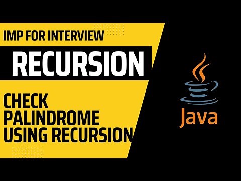 Java Recursion: Check if the given String is Palindrome using Recursion