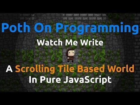Watch Me Write A Scrolling Tile World in Pure JavaScript