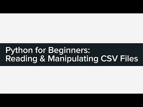 Python for Beginners: Reading & Manipulating CSV Files