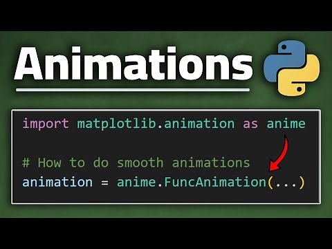 Making Animations in Python using Matplotlib!