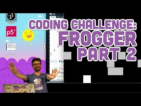 Coding Challenge #72: Frogger - Part 2