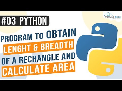Python Program to obtain length and breadth of a rectangle and calculate area | Python Programming
