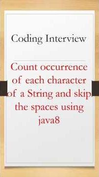 Count occurrence of each character and skip spaces of string in java #corejava #code #interview