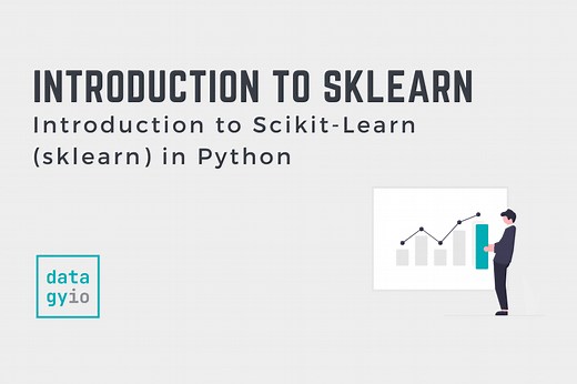 Introduction to Scikit-Learn (sklearn) in Python • datagy