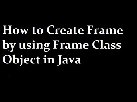 How to Create Frame by using Frame Class Object in Java