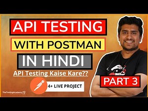 API Testing with POSTMAN In Hindi Part 3 (With Notes)