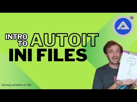 AutoIt - Intro to INI Files, How to Save User Input Variables!