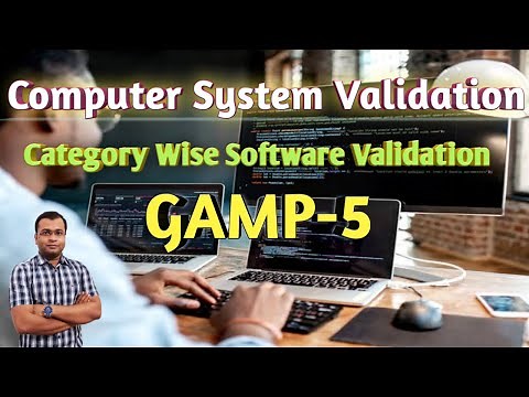 Computer System Validation: Typical Approach for Category Wise Software validation | GAMP5 | CSV