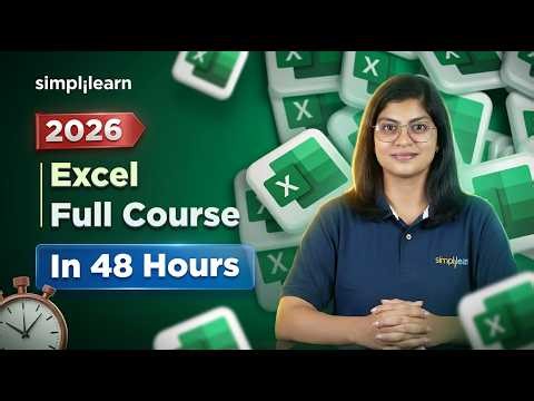 Excel Full Course 2026 | Excel Tutorial | Complete Microsoft Excel Course In 48 Hours | Simplilearn