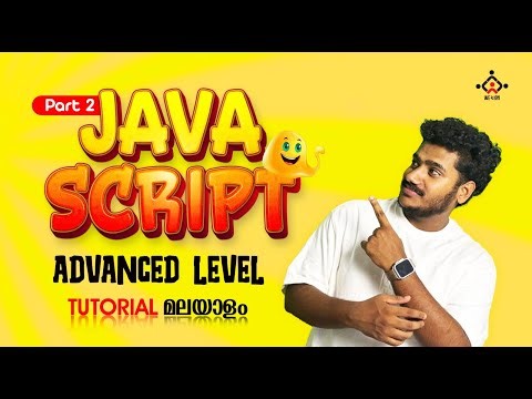 Part 2 | javascript advanced course | javascript advanced tutorial malayalam