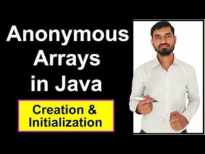 Arrays In Java - Anonymous Arrays by Deepak