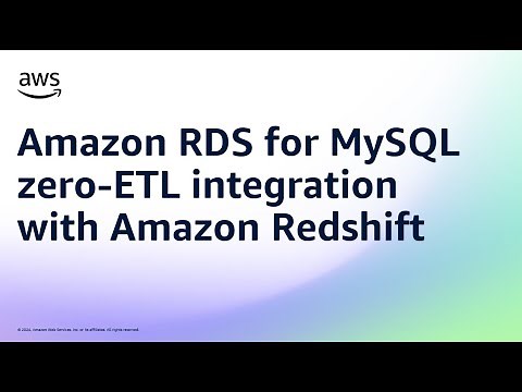 Amazon RDS for MySQL zero-ETL integration with Amazon Redshift Demo | Amazon Web Services