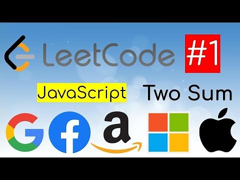 LeetCode solutions explanation JavaScript. Problem #1 - Two Sum explained solution