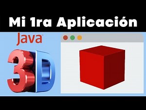 Mi Primera Aplicación en Java 3D
