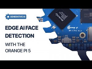 Bridging Edge AI Face Detection with the Orange Pi 5