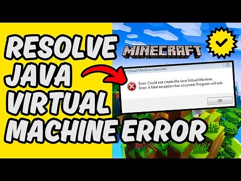 [Easy Guide] Resolve Minecraft Java Virtual Machine Error