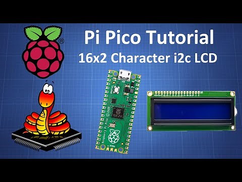 Raspberry Pi Pico Tutorial: 16x2 LCD I2C Micropython