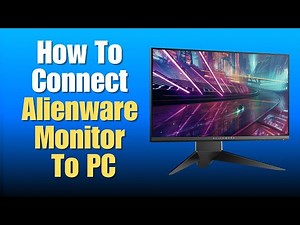 How To Connect Alienware Monitor To PC