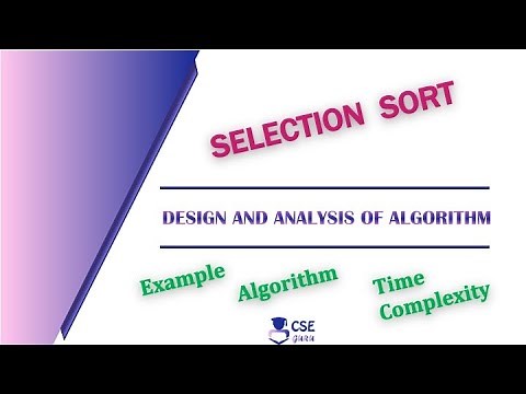 Selection Sort Example & Analysis | Brute Force Technique | Lec 17 | Design & Analysis of Algorithm