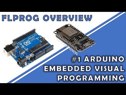 FLProg1: Overview | Arduino Visual Embedded Programming | ESP32, ESP8266 & More